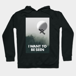 I want to be seen chinese spy balloon Hoodie